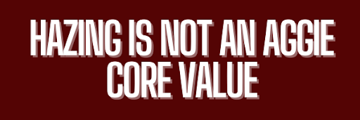 hazing is not an aggie core value